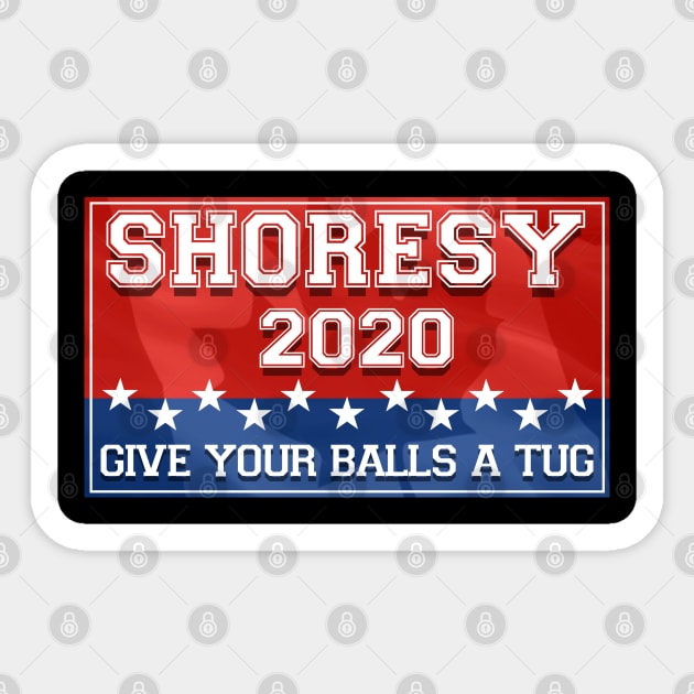 Shoresy For President Sticker by KultureShock